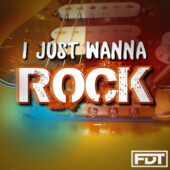 I Just Wanna Rock