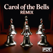 FDT Carol of the Bells REMIX